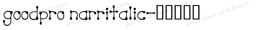goodpro narritalic字体转换